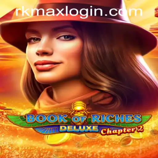 Exploring the Exciting World of Book of Riches Deluxe Chapter 2 at RK MAX CASINO