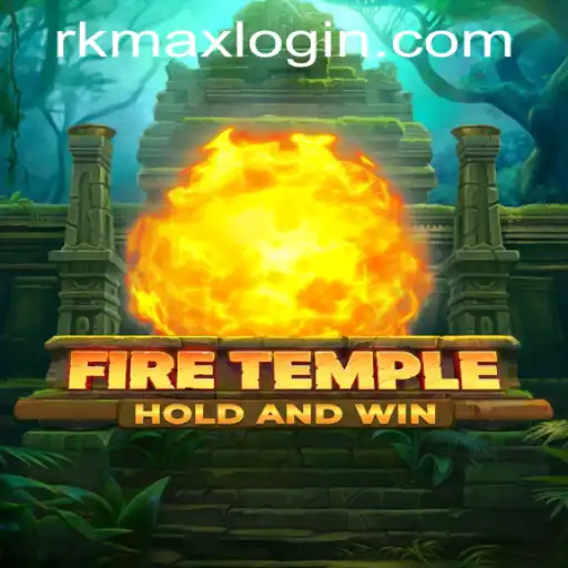 Discover the Thrills of FireTemple: Unveiling the Adventure of RK MAX CASINO