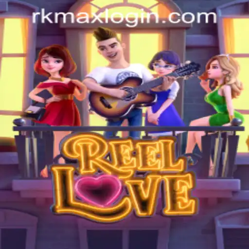 Exploring ReelLove at RK MAX CASINO