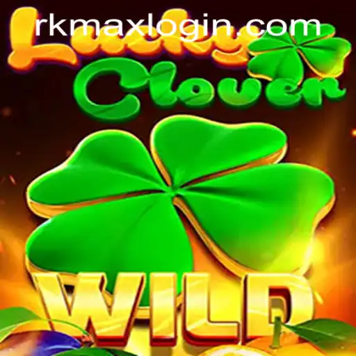 Dive into the Excitement of LuckyClover at RK MAX CASINO